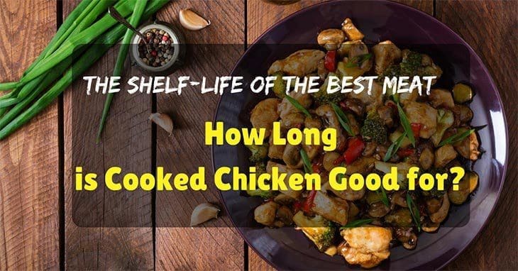 how long is cooked chicken good for