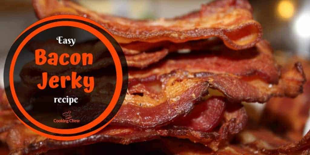 how to make bacon jerky