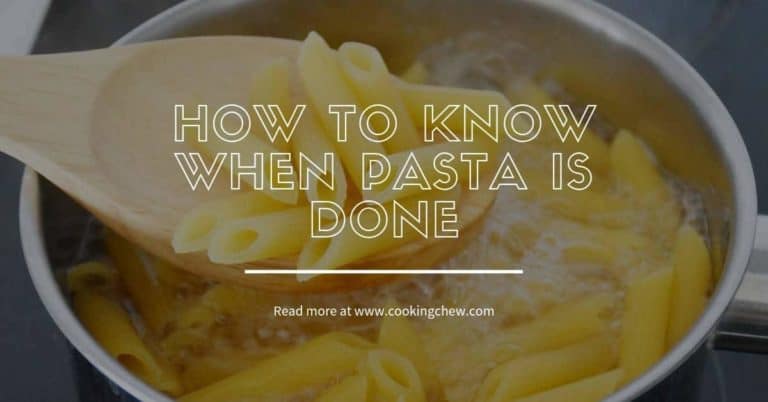 How to Know When Pasta Is Done