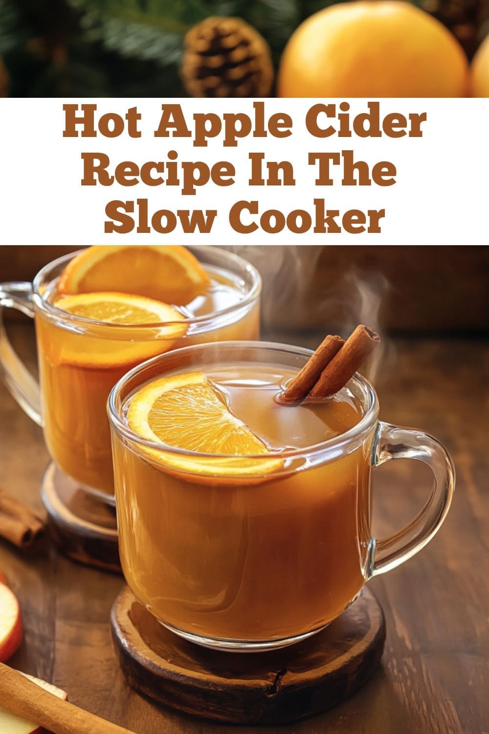 Warm hot apple cider recipe made in the slow cooker with easy ingredient