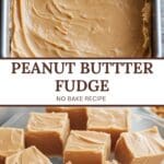 No Bake Peanut Butter Fudge – Simple and Delicious