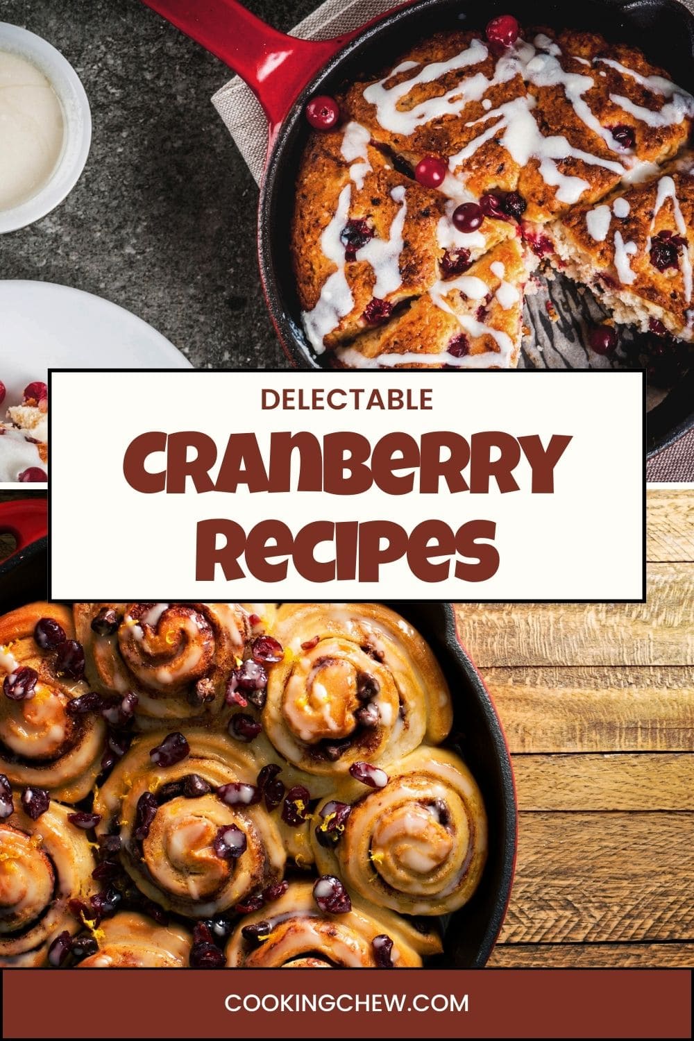 A collection of cranberry recipes including cranberry scones, and cranberry sweet rolls.