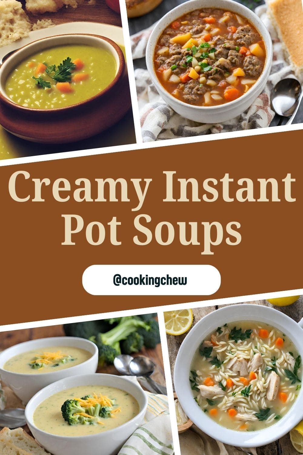 A collage of four Instant Pot soup recipes: lemon chicken orzo soup, creamy broccoli cheddar soup, instant pot hamburger soup, and split pea soup.