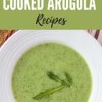 The image shows a close-up of a bowl of arugula soup.