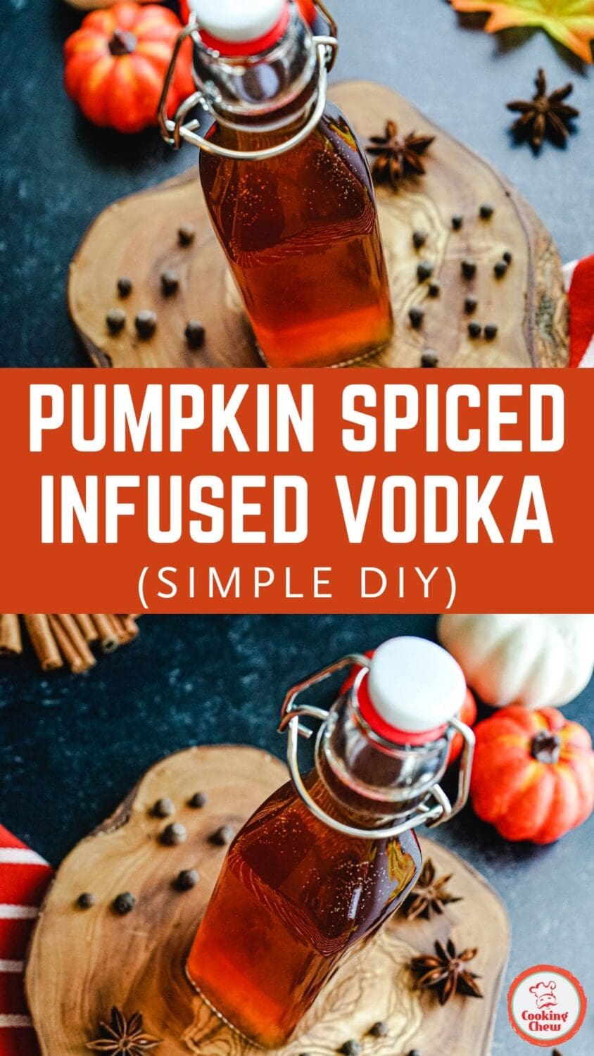 Simple DIY pumpkin spice infused vodka &ndash; perfect for fall cocktails