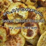 Crispy sweet potato rounds cooked in an air fryer.