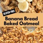 Delicious Banana Bread Flavored Oatmeal Bake
