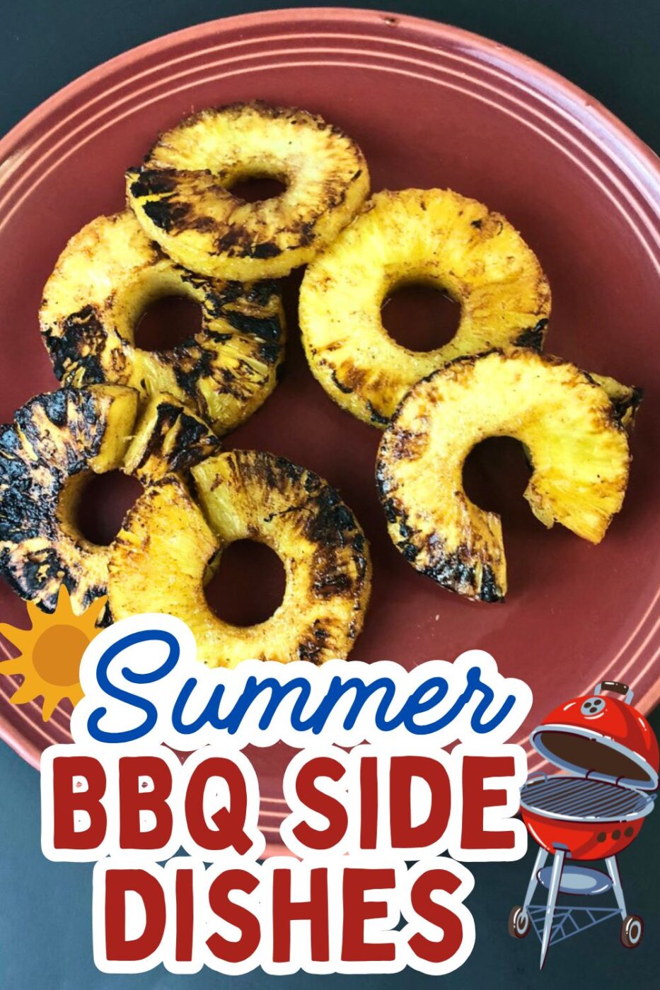Caramelized grilled pineapple rings on a plate with Summer BBQ Side Dishes text overlay.